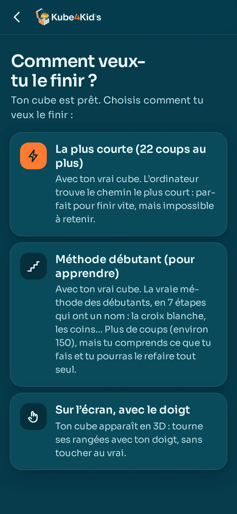 L’écran « Comment veux-tu le finir ? »